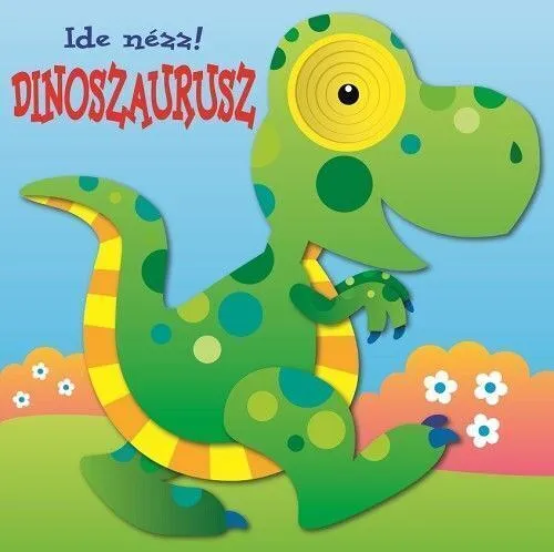 ide-20n-c3-a9zz-21-20-20dinoszaurusz.jpeg