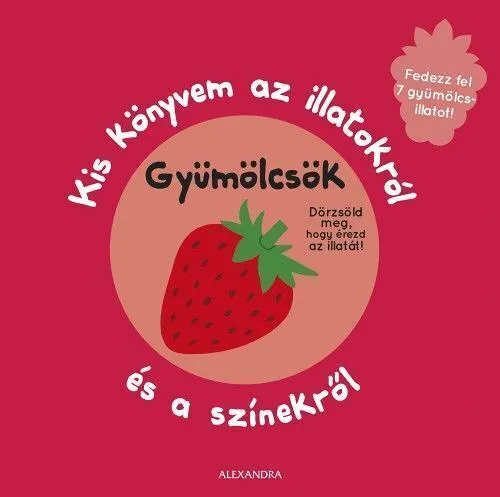 kis-20k-c3-b6nyvem-20az-20illatokr-c3-b3l-20-c3-a9s-20a-20sz-c3-adnekr-c5-91l-20-20gy-c3-bcm-c3-b6l.jpg