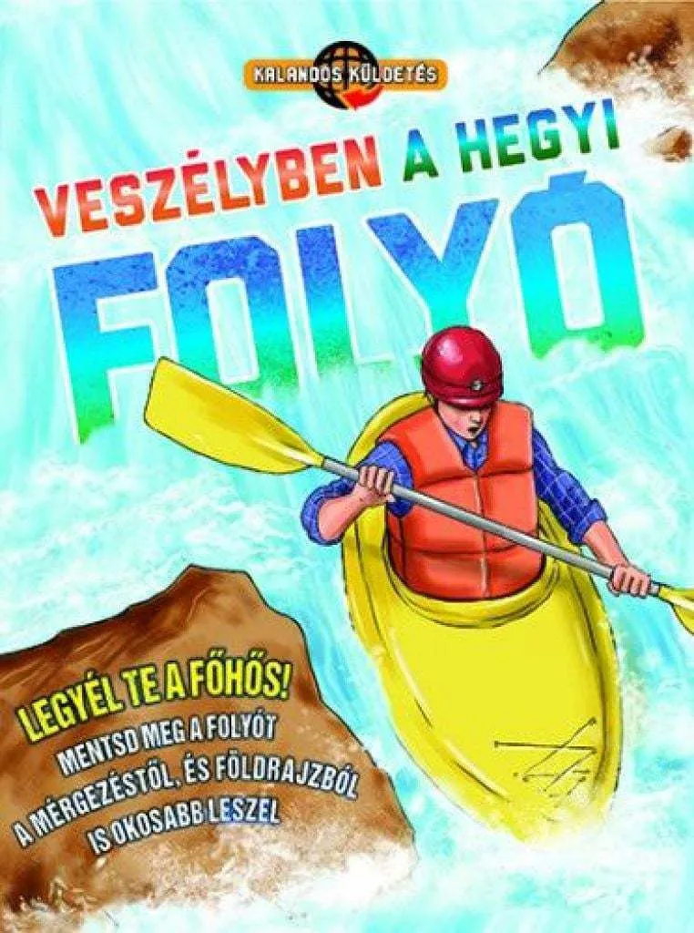 9789634459699_kalandos_veszelyben_a_hegyi_folyo_kicsi_cover.jpg