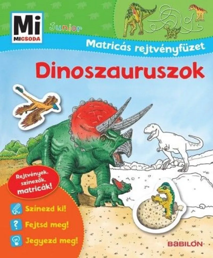 mi_micsoda_junior_matricas_rejtvenyfuzet_-_dinoszauruszok_cover.jpg