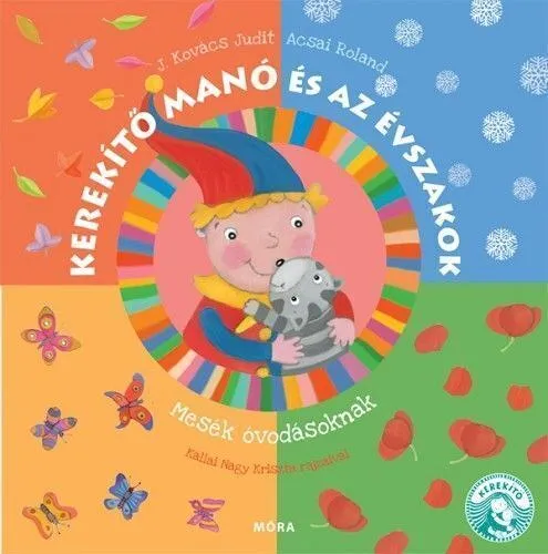 kerekit_mano_es_az_evszakok_-_mesek_ovodasoknak.jpg