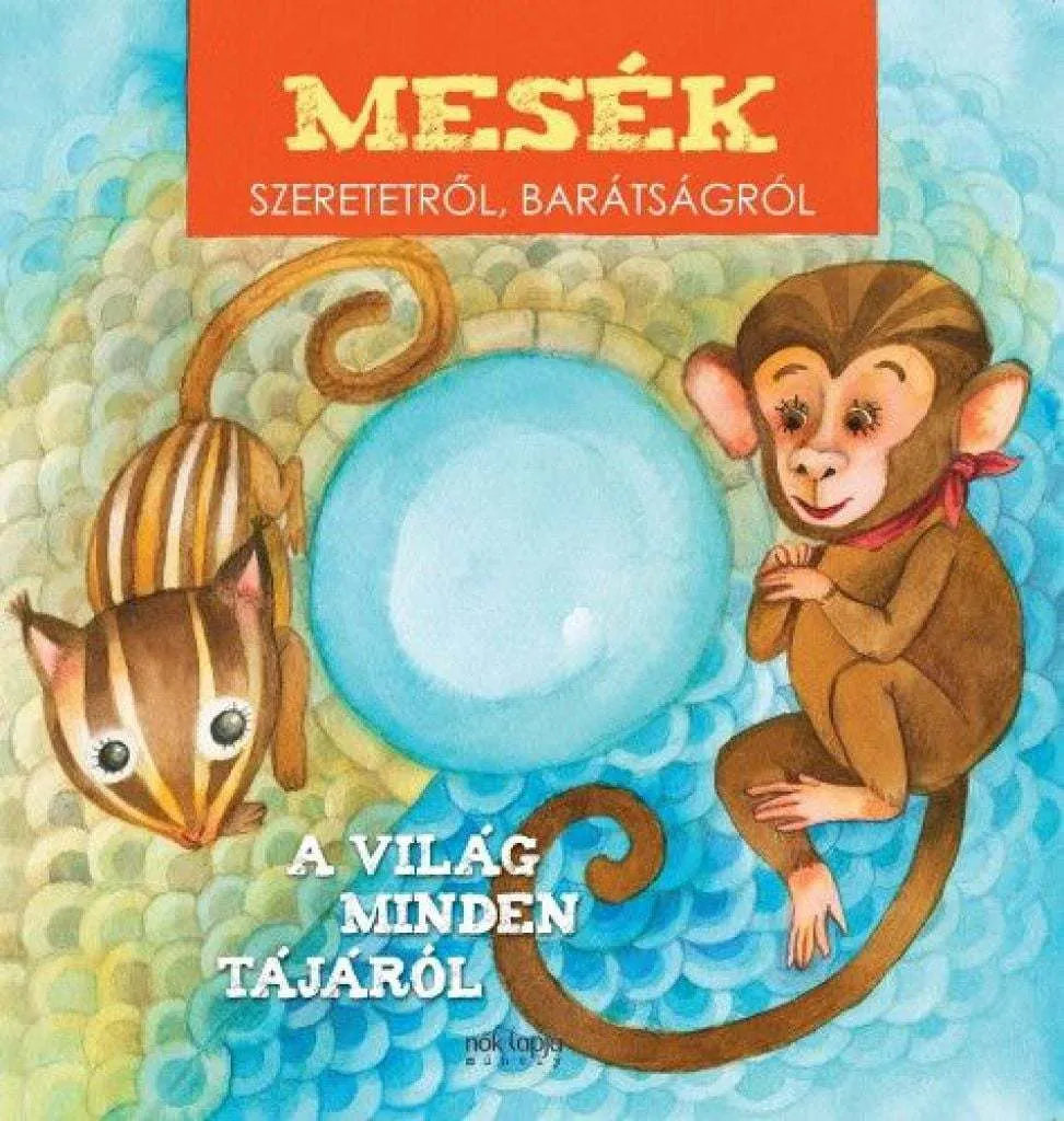 mesek_szeretetrl_baratsagrol_-_a_vilag_minden_tajarol_cover.jpg