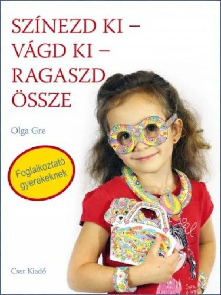 szinezd_ki_-_vagd_ki_-_ragaszd_ossze_cover.jpg