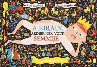 kiraly_akinek_nem_volt_semmilye.jpg
