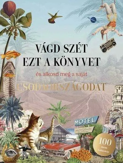 eliza_scott_vagd_szet_ezt_a_konyvet_es_alkosd_meg_a_sajat_csodaorszagodat_kollazskonyv_258190.jpg